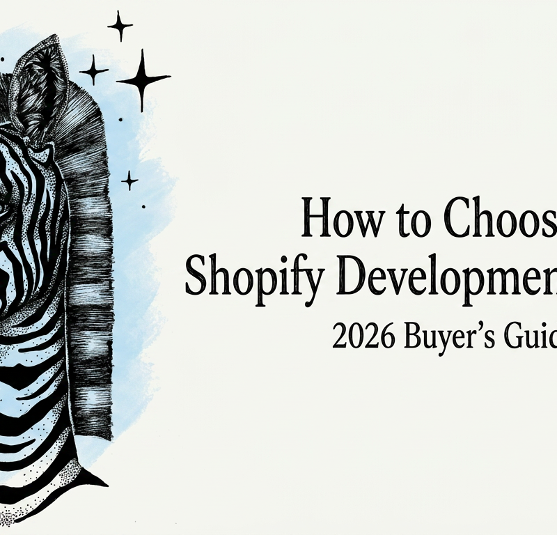 Cómo elegir una agencia de desarrollo Shopify en 2026 (Guía del comprador)