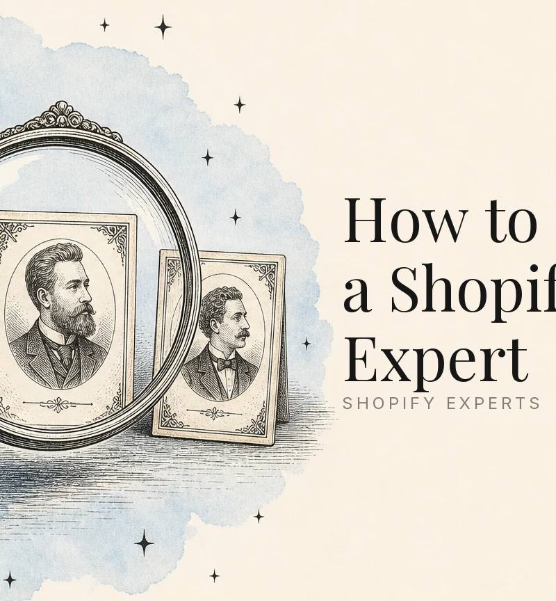 How to Choose a Shopify Expert: What Most Guides Don't Tell You